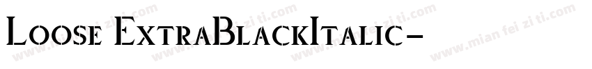 Loose ExtraBlackItalic字体转换